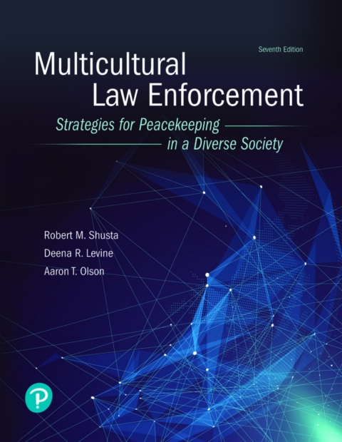 Cover image for book Multicultural Law Enforcement: Strategies for Peacekeeping in a Diverse Society (Pearson+)