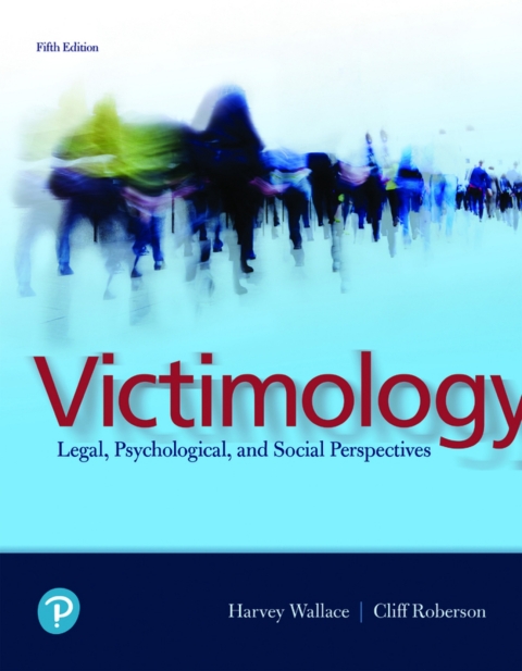 Cover image for book Victimology: Legal, Psychological, and Social Perspectives (Pearson+)