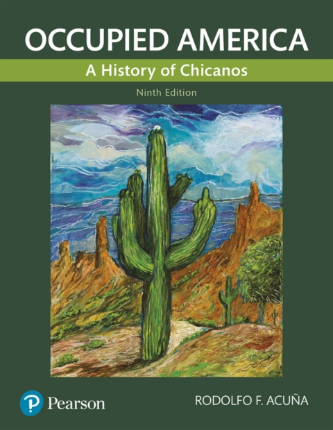 Cover image for book Occupied America: A History of Chicanos (Pearson+)