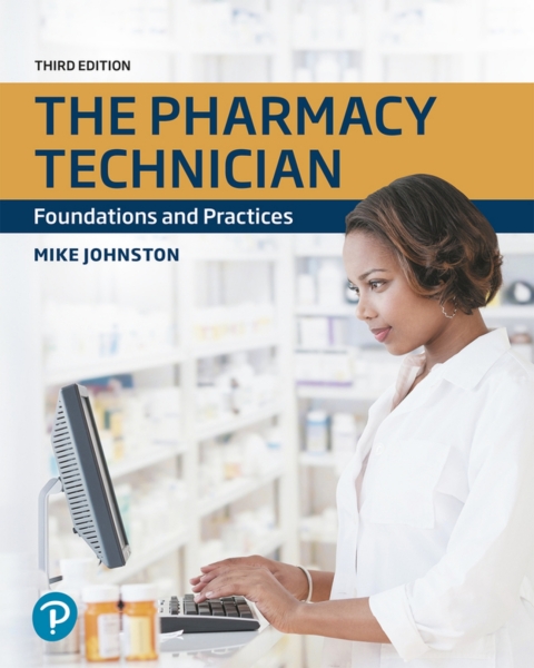 Cover image for book The Pharmacy Technician: Foundations and Practices (Pearson+)
