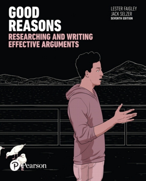 Cover image for book Good Reasons: Researching and Writing Effective Arguments (Pearson+)