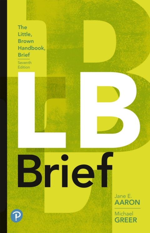 Cover image for book The Little, Brown Handbook, Brief Edition (Pearson+)