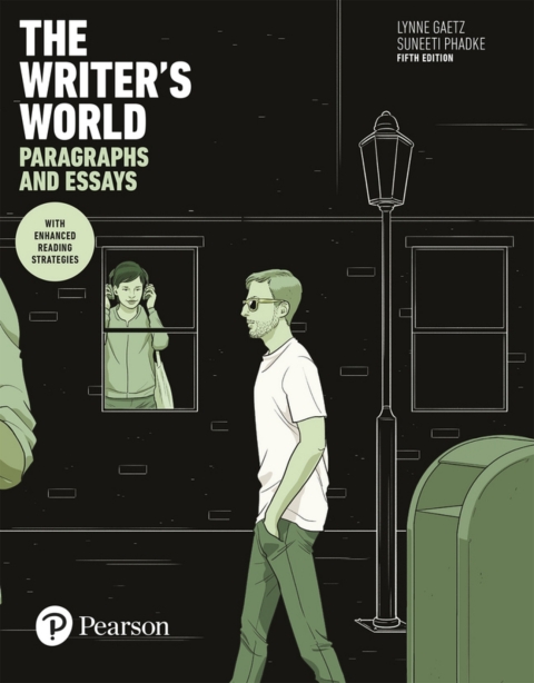 Cover image for book The Writer's World: Paragraphs and Essays With Enhanced Reading Strategies (Pearson+)