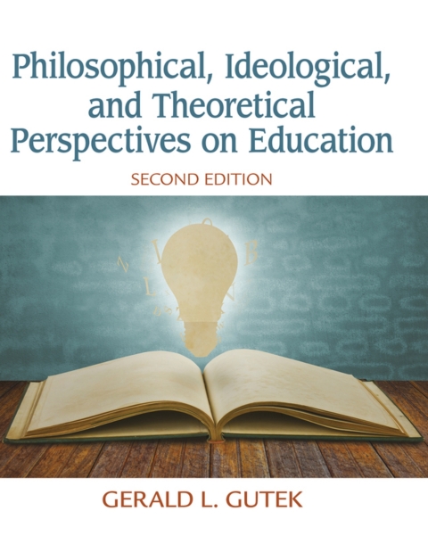 Cover image for book Philosophical, Ideological, and Theoretical Perspectives on Education (Pearson+)