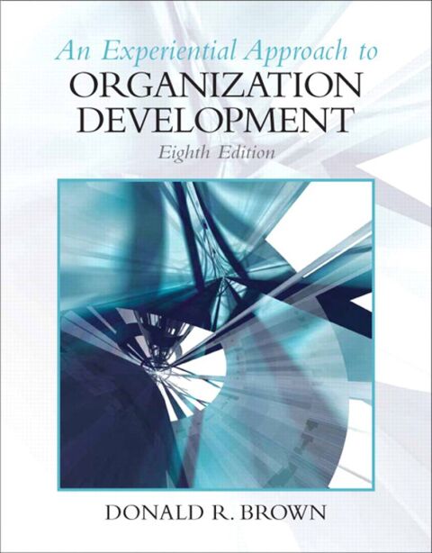 Cover image for book An Experiential Approach to Organization Development (Pearson+)