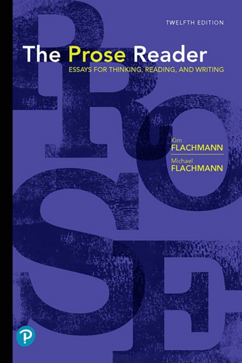 Cover image for book The Prose Reader: Essays for Thinking, Reading and Writing (Pearson+)