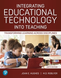 Integrating Educational Technology into Teaching: Transforming Learning ...