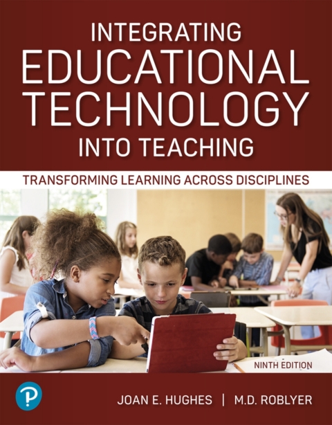 Cover image for book Integrating Educational Technology into Teaching: Transforming Learning Across Disciplines (Pearson+)