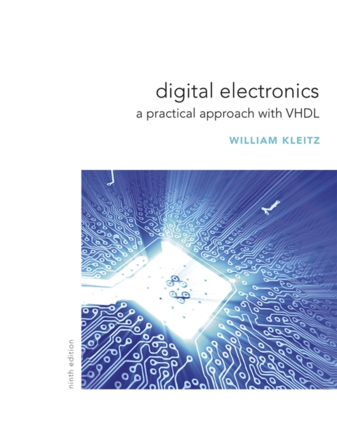 Cover image for book Digital Electronics: A Practical Approach with VHDL (Pearson+)