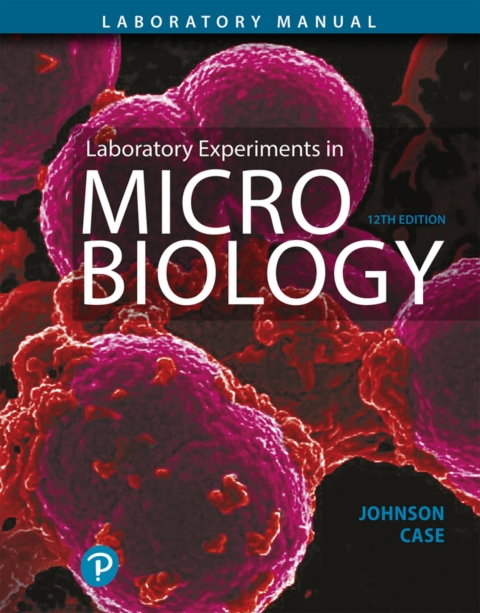 Cover image for book Laboratory Experiments in Microbiology (Pearson+)