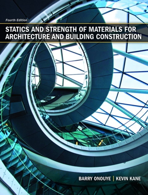 Cover image for book Statics and Strength of Materials for Architecture and Building Construction (Pearson+)