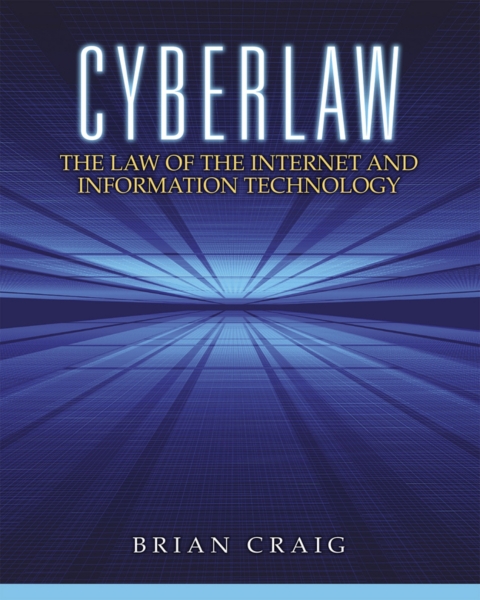 Cover image for book Cyberlaw: The Law of the Internet and Information Technology (Pearson+)