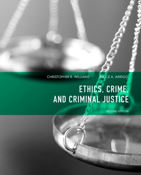 Cover image for book Ethics, Crime, and Criminal Justice (Pearson+)
