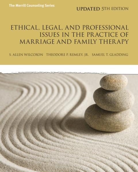 Cover image for book Ethical, Legal, and Professional Issues in the Practice of Marriage and Family Therapy, Updated Edition (Pearson+)