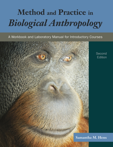 Cover image for book Method and Practice in Biological Anthropology: A Workbook and Laboratory Manual for Introductory Courses (Pearson+)