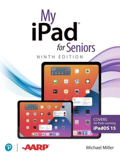 Cover image for book My iPad for Seniors (Covers all iPads running iPadOS 15)