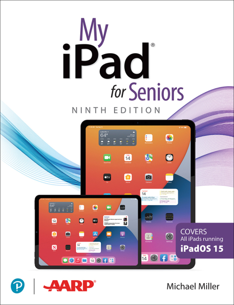 Cover image for book My iPad for Seniors (Covers all iPads running iPadOS 15)