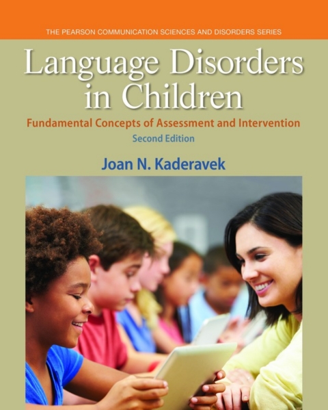 Online Resource Language Disorders in Children: Fundamental Concepts of Assessment and Intervention (Pearson+); $64.98