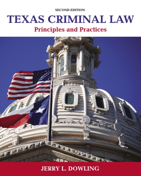 Cover image for book Pearson eText for Texas Criminal Law: Principles and Practices -- Instant Access (Pearson+)