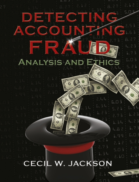 Cover image for book Detecting Accounting Fraud: Analysis and Ethics (Pearson+)