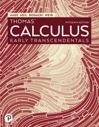 Thomas' Calculus: Early Transcendentals (Pearson+) 15th Edition ...