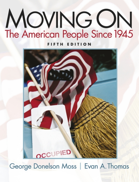 Cover image for book Moving On: The American People Since 1945 (Pearson+)