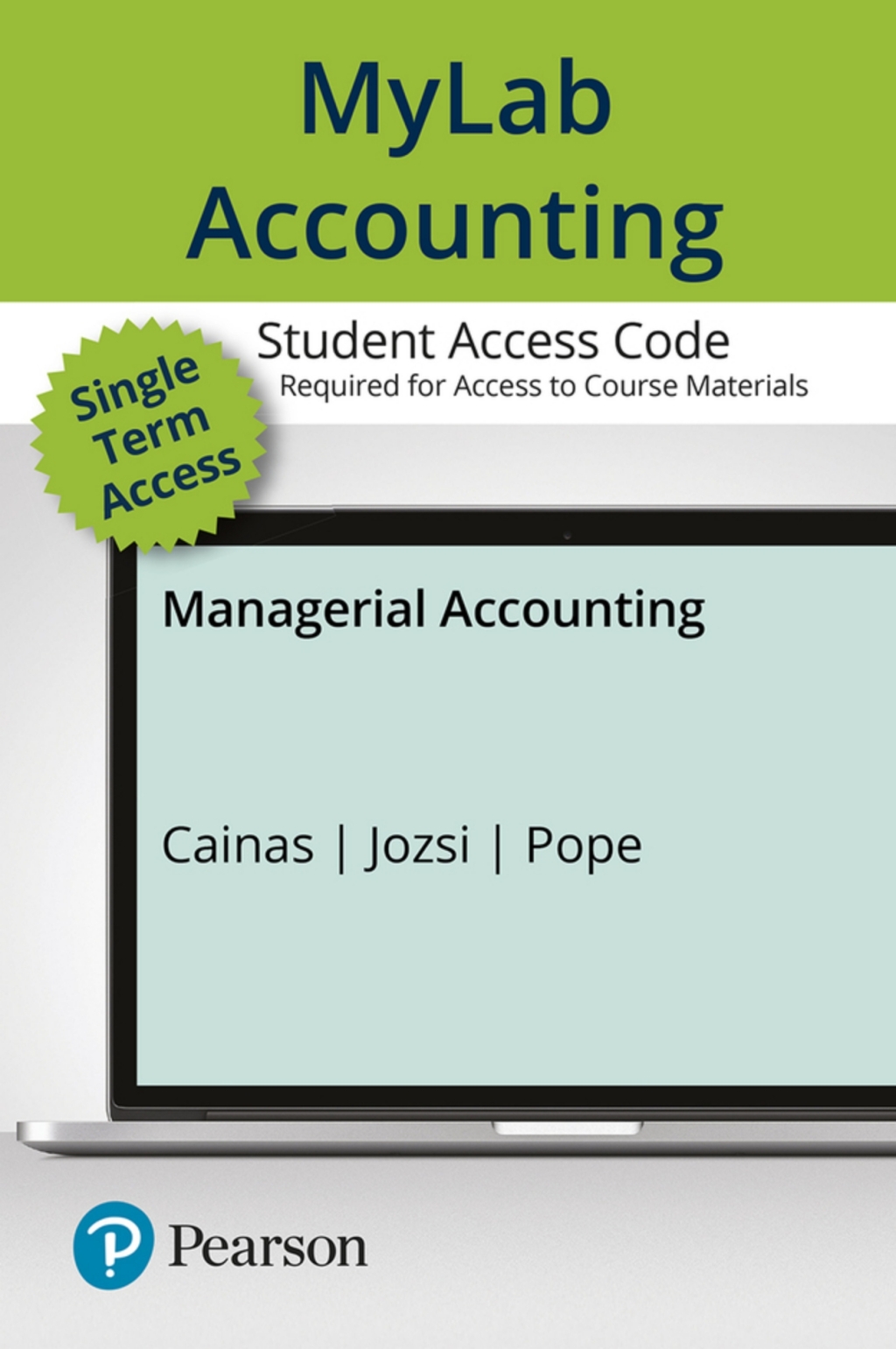 Online Resource MyLab Accounting with Pearson eText Access Code for Managerial Accounting; $206.67