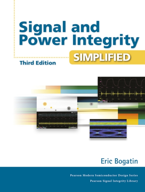 Cover image for book Signal&nbsp;and&nbsp;Power Integrity - Simplified (Pearson+)