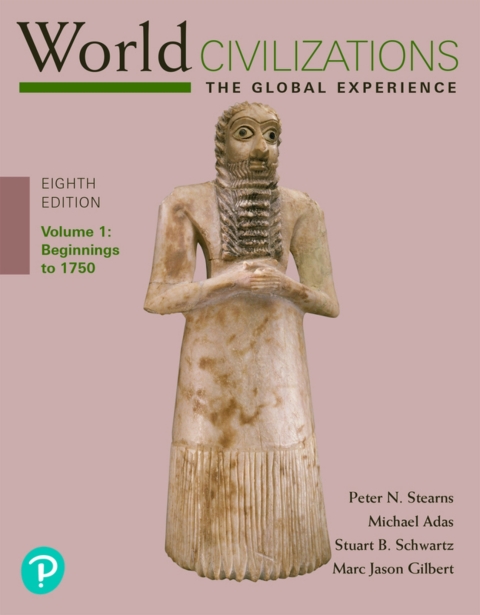 Cover image for book World Civilizations: The Global Experience, Volume 1 (Pearson+)
