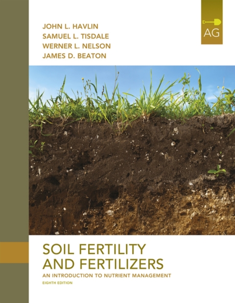 Cover image for book Soil Fertility and Fertilizers: An Introduction to Nutrient Management (Pearson+)