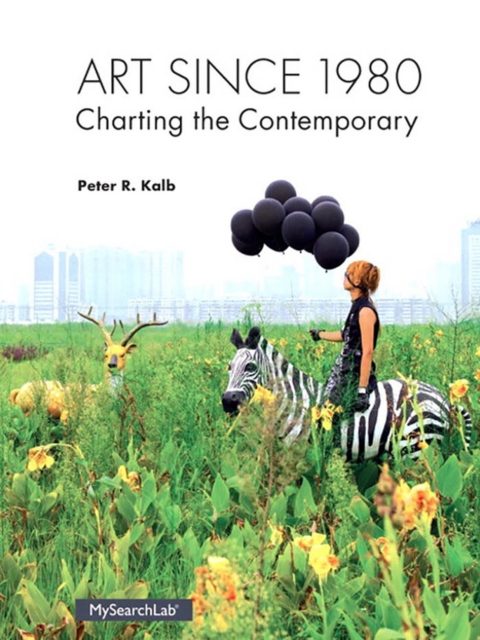 Cover image for book Art Since 1980: Charting the Contemporary (Pearson+)