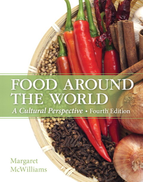 Cover image for book Food Around the World: A Cultural Perspective (Pearson+)