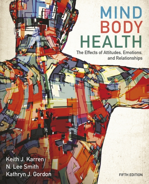 Cover image for book Mind/Body Health: The Effects of Attitudes, Emotions, and Relationships (Pearson+)