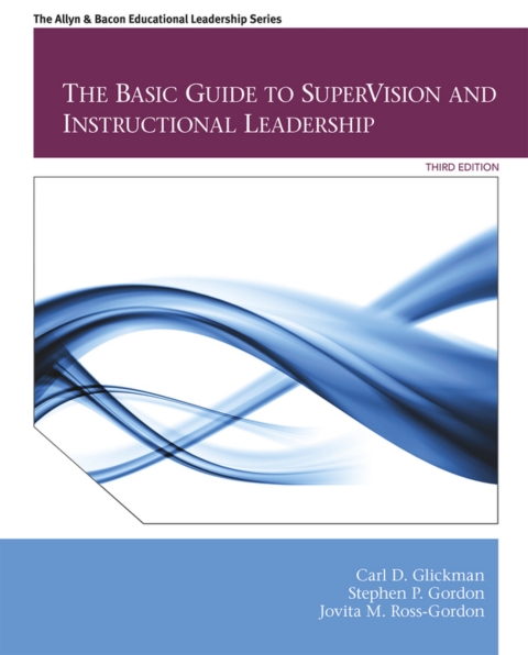 Cover image for book The Basic Guide to Supervision and Instructional Leadership (Pearson+)