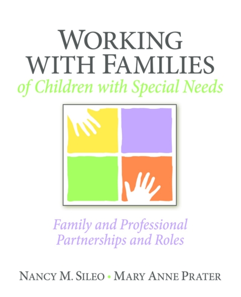 Cover image for book Working with Families of Children with Special Needs: Family and Professional Partnerships and Roles (Pearson+)