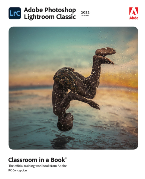 Cover image for book Adobe Photoshop Lightroom Classic Classroom in a Book (2022 Release)