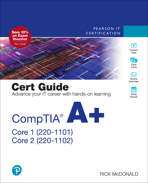 Cover image for book CompTIA A+ Core 1 (220-1101) and Core 2 (220-1102) Cert Guide