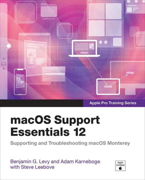 Cover image for book macOS Support Essentials 12 - Apple Pro Training Series