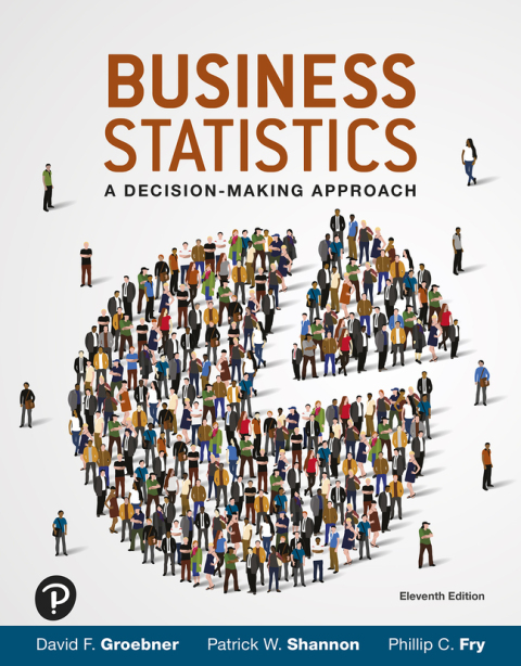 Cover image for book Business Statistics: A Decision Making Approach (Pearson+)
