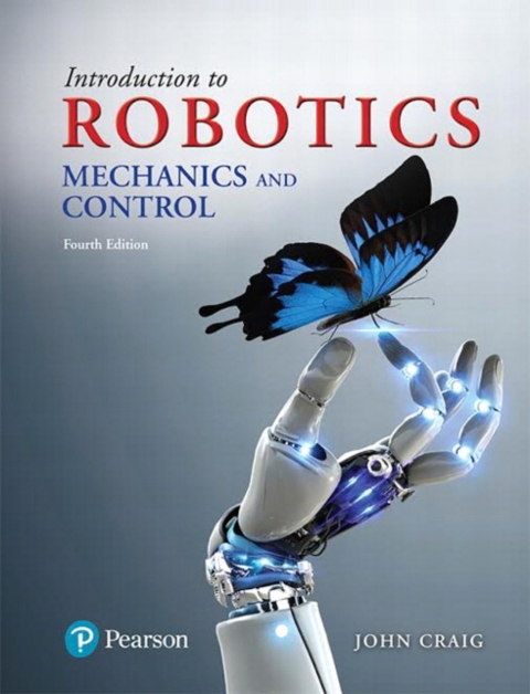 Cover image for book Introduction to Robotics: Mechanics and Control (Pearson+)