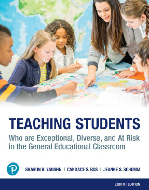 Online Resource Teaching Students Who are Exceptional, Diverse, and At Risk in the General Educational Classroom (Pearson+); $81.23
