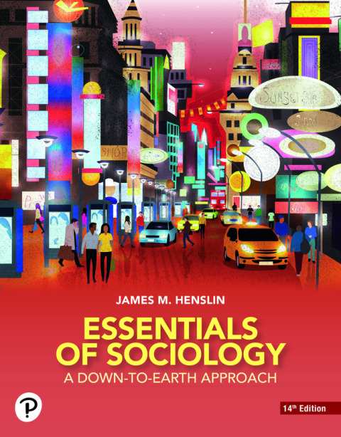 Cover image for book Essentials of Sociology: A Down-To-Earth Approach (Pearson+)