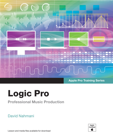 Cover image for book Logic Pro - Apple Pro Training Series