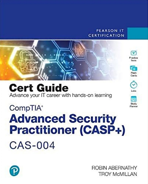 Cover image for book CompTIA Advanced Security Practitioner (CASP+) CAS-004 Cert Guide (Pearson+)