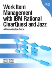 Cover image: Work Item Management with IBM Rational ClearQuest and Jazz 1st edition 9780137001798