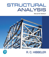 Structural Analysis 11th Edition | 9780138026257, 9780138026110 ...