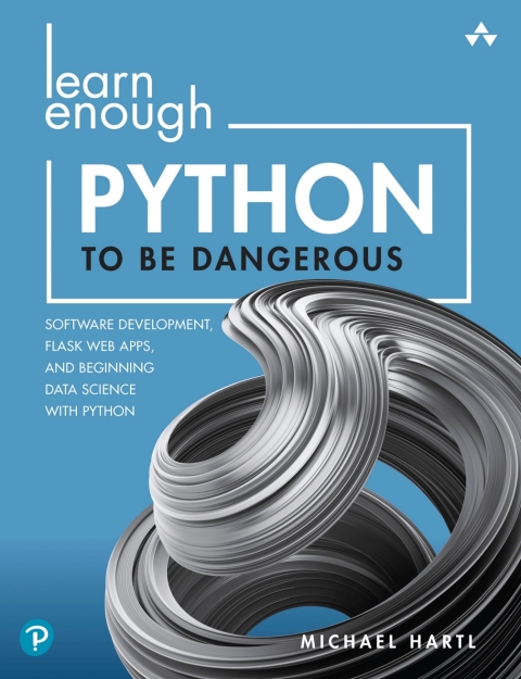 Cover image for book Learn Enough Python to Be Dangerous