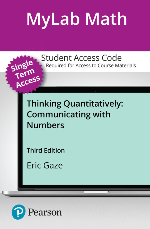 Cover image for book MyLab Math with Pearson eText (up to 18-weeks) Access Code for Thinking Quantitatively Access Code