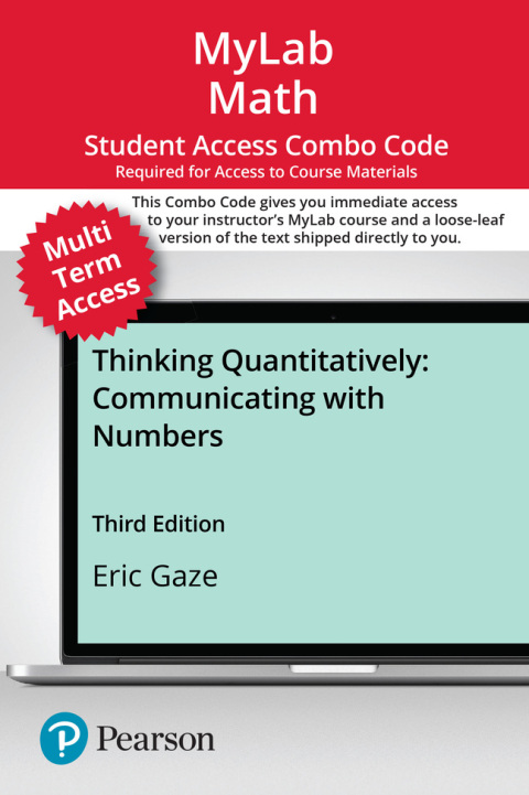Cover image for book MyLab Math with Pearson eText (up to 24 months) + Print Combo Access Code for Thinking Quantitatively