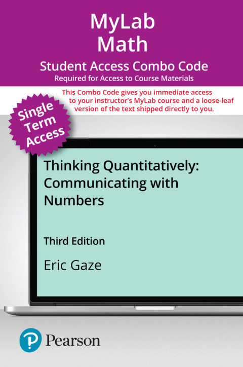 Cover image for book MyLab Math with Pearson eText (up to 18-weeks) + Print Combo Access Code for Thinking Quantitatively